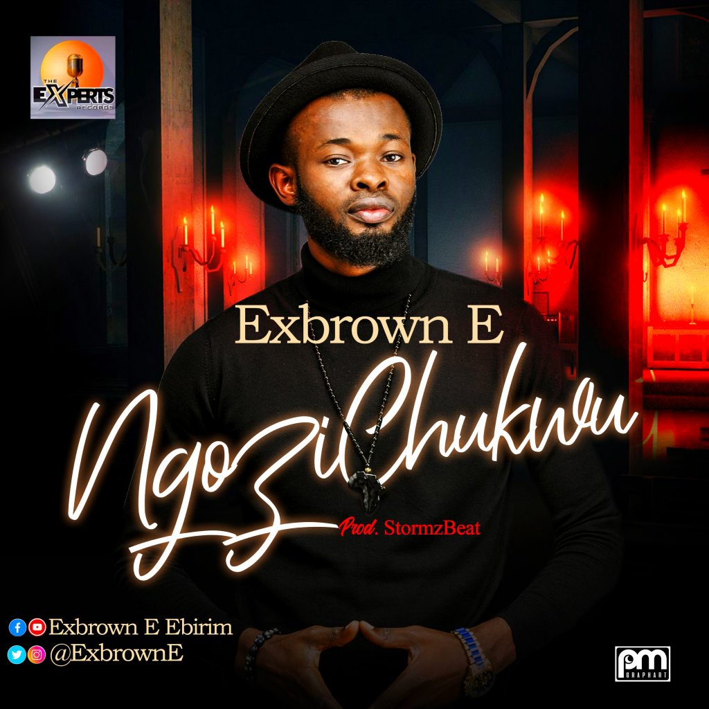 Exbrown E – Ngozichukwu (Music) – Dez Mayorz